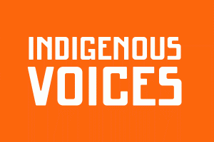 Indigenous Voices
